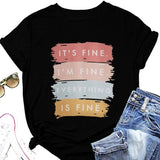 Everything's Fine Fashion T-Shirt from Eternal Gleams